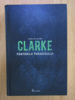 Arthur C. Clarke - Fantanile paradisului