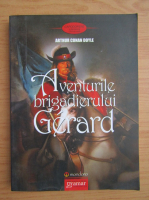 Arthur Conan Doyle - Aventurile brigadierului Gerard