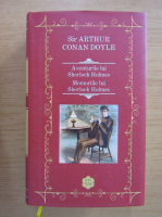 Arthur Conan Doyle - Aventurile lui Sherlock Holmes. Memoriile lui Sherlock Holmes