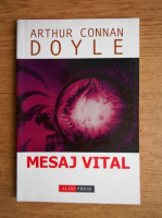 Arthur Conan Doyle - Mesajul vital