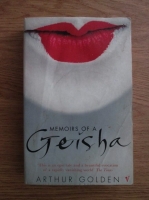 Arthur Golden - Memoirs of a Geisha