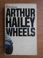 Arthur Hailey - Wheels