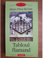 Arturo Perez Reverte - Tabloul flamand