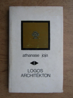 Athanase Joja - Logos Architekton