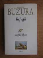 Augustin Buzura - Refugii