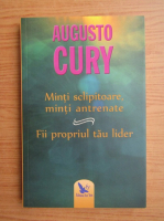 Augusto Cury - Minti sclipitoare, minti antrenante