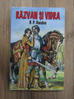 B. P. Hasdeu - Razvan si Vidra