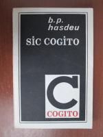 B. P. Hasdeu - Sic Cogito