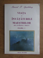 Baird T. Spalding - Viata si invataturile maestrilor din Extremul Orient (volumul 3)