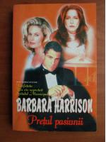 Barbara Harrison - Pretul pasiunii