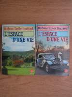 Barbara Taylor Bradford - L'espace d'une vie (2 volume)