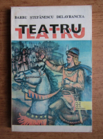 Barbu Stefanescu Delavrancea - Teatru