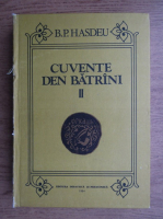 Bogdan Petriceicu Hasdeu - Cuvente den batrani (volumul 2)