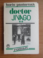 Boris Pasternak - Doctor Jivago (volumul 2)