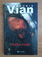 Boris Vian - Iarba rosie