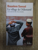 Boualem Sansal - Le village de l'Allemand 