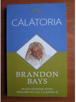 Brandon Bays - Calatoria