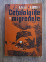 C. Arseni, Ion Oprescu - Cefalogiile si migrenele