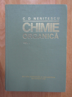 C. D. Nenitescu - Chimie organica (volumul 1)