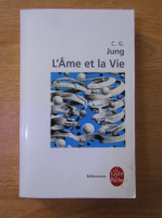 C. G. Jung - L'ame et la vie