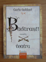 Carlo Goldoni - Badaranii