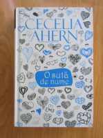 Cecelia Ahern - O suta de nume