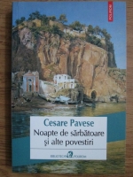 Cesare Pavese - Noapte de sarbatoare si alte povestiri