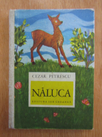 Cezar Petrescu - Naluca