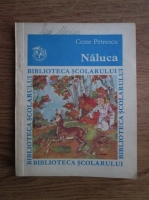 Cezar Petrescu - Naluca