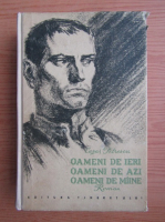 Cezar Petrescu - Oameni de ieri, oameni de azi, oameni de maine