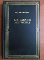 Charles Baudelaire - Les paradis artificiels