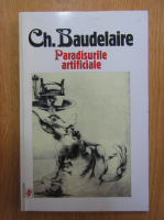 Charles Baudelaire - Paradisurile artificiale