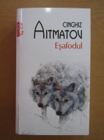 Cinghiz Aitmatov - Esafodul