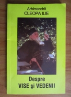 Cleopa Ilie - Despre vise si vedenii