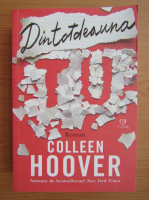 Colleen Hoover - Dintotdeauna tu