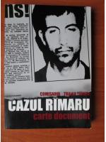 Comisarul Traian Tandin - Cazul Rimaru. Carte document