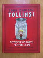 Conn Iggulden - Tollinsi. Povesti explozive pentru copii