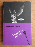 Constantin Chirita - Ingerul alb