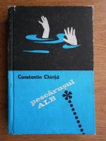 Constantin Chirita - Pescarusul alb