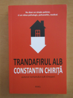 Constantin Chirita - Trandafirul alb