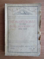 Constantin Kiritescu - Istoria razboiului pentru intregirea Romaniei 1916-1919 (volumul 3, 1924)