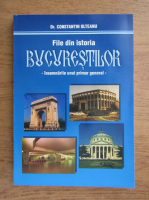 Constantin Olteanu - File din istoria bucurestilor