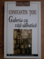 Constantin Toiu - Galeria cu vita salbatica