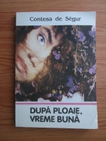 Contesa de Segur - Dupa ploaie, vreme buna