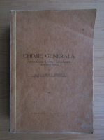 Costin D. Nenitescu - Chimie generala. Introducere in chimia anorganica si chimia fizica (1949)