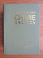 Costin D. Nenitescu - Chimie organica (volumul 2, editia a VIII-a)