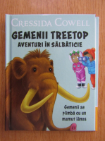 Cressida Cowell - Gemenii Treetop. Aventuri in salbaticie