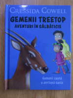 Cressida Cowell - Gemenii Treetop. Aventuri in salbaticie