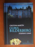 Cristina Martin - Clubul Bilderberg