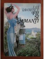 D. H. Lawrence - Fii si amanti